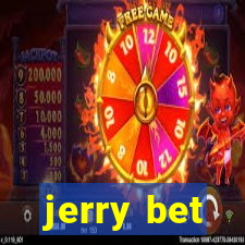 jerry bet