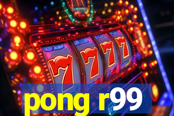 pong r99