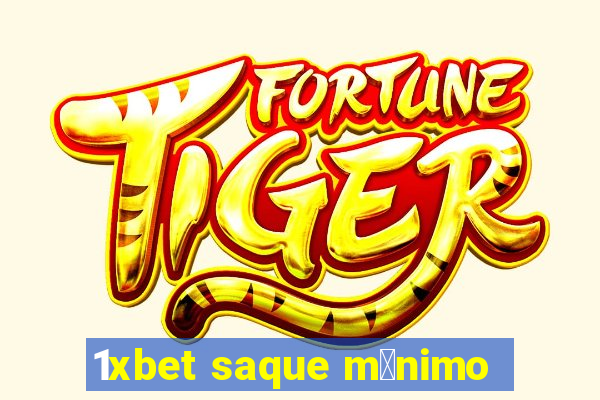 1xbet saque m铆nimo