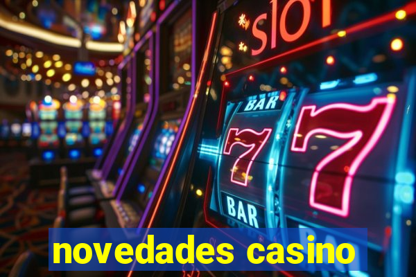 novedades casino