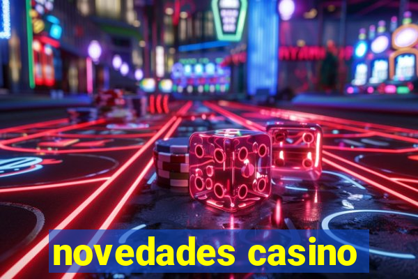 novedades casino