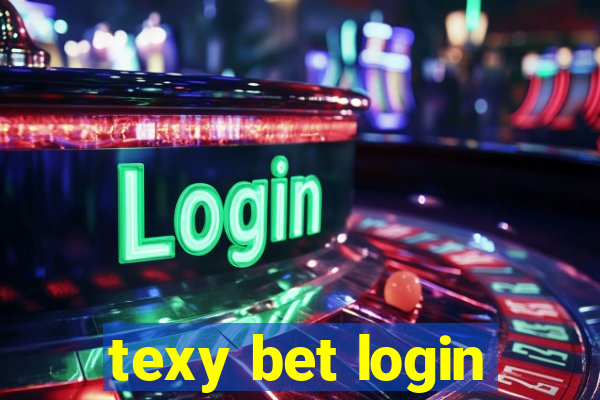 texy bet login