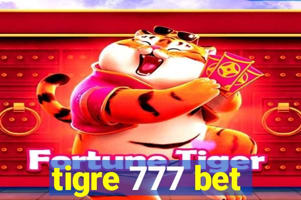 tigre 777 bet