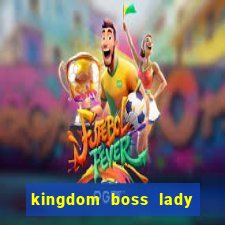 kingdom boss lady network tv