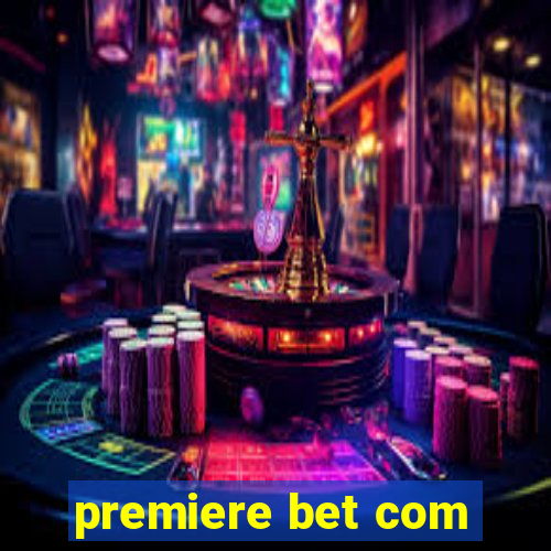 premiere bet com