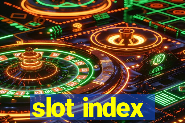 slot index