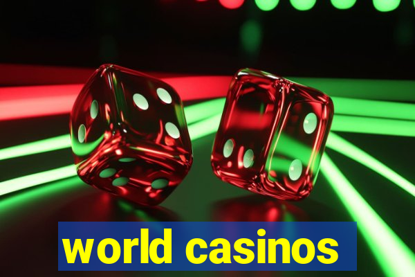 world casinos