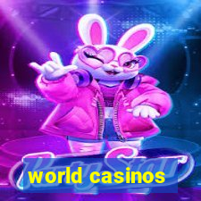 world casinos