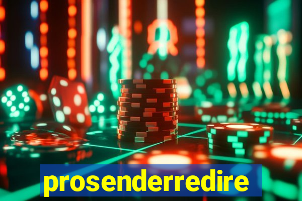 prosenderredirect