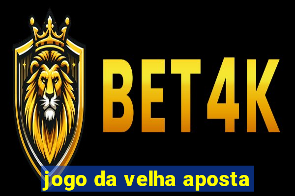 jogo da velha aposta