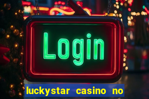 luckystar casino no deposit bonus