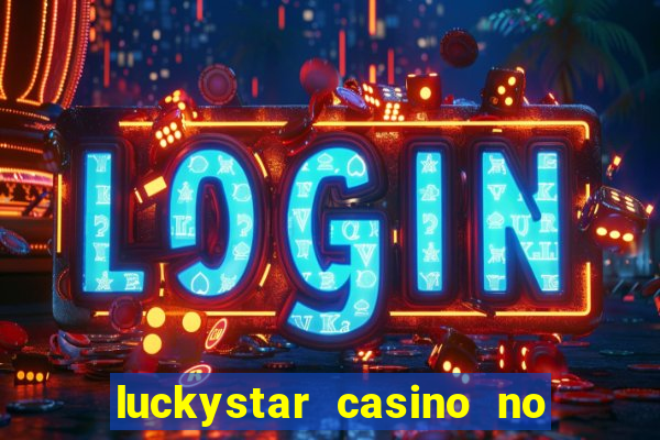 luckystar casino no deposit bonus