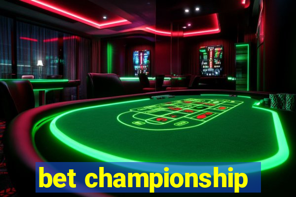 bet championship