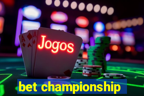 bet championship