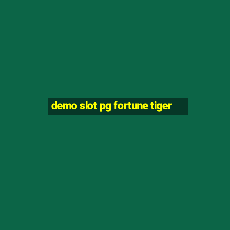 demo slot pg fortune tiger