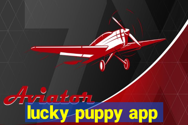 lucky puppy app