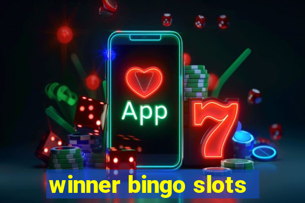 winner bingo slots