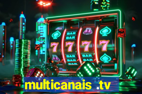 multicanais .tv