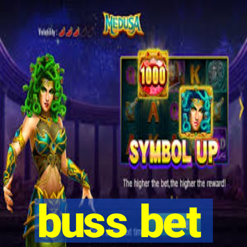 buss bet