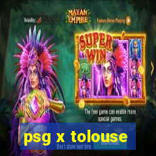 psg x tolouse