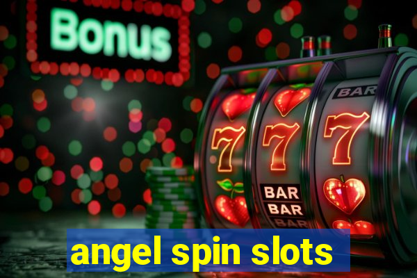 angel spin slots