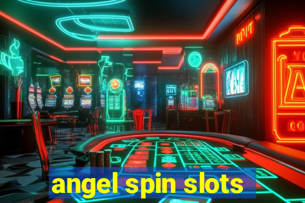 angel spin slots