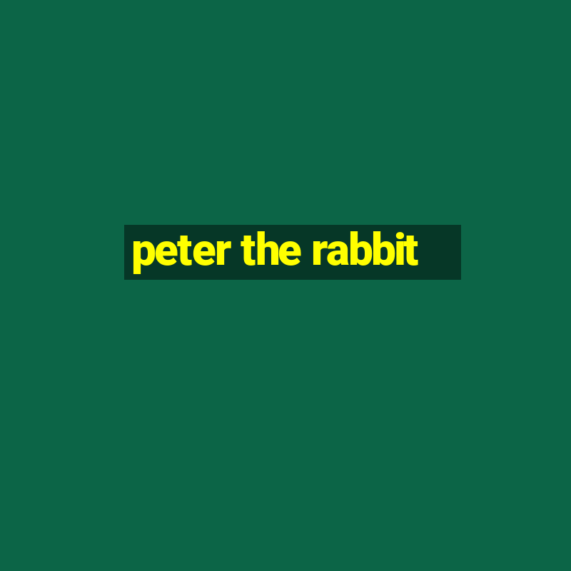 peter the rabbit