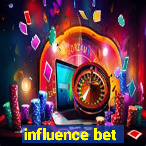 influence bet