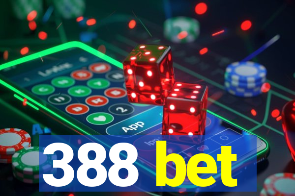 388 bet