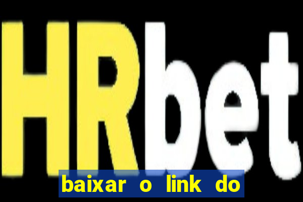 baixar o link do jogo do tigre