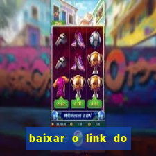 baixar o link do jogo do tigre