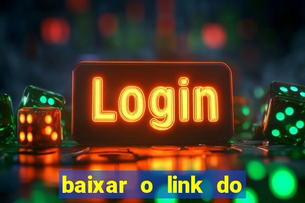 baixar o link do jogo do tigre