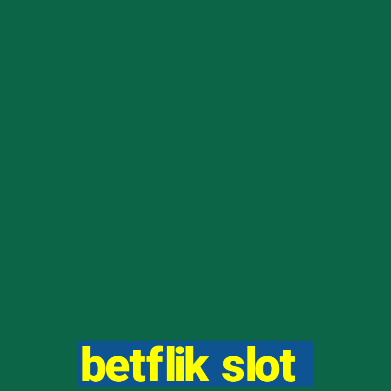 betflik slot