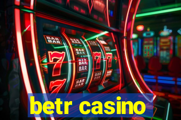 betr casino