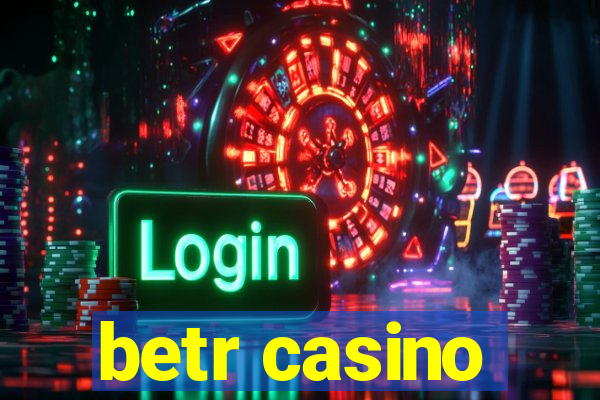 betr casino