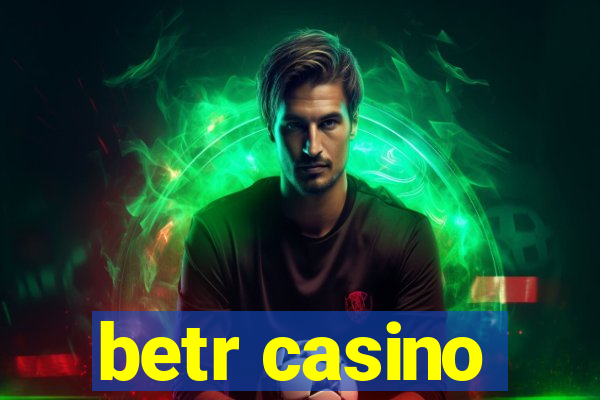 betr casino