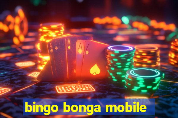 bingo bonga mobile