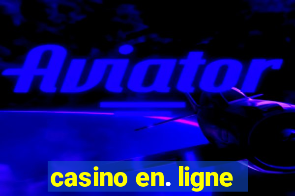 casino en. ligne