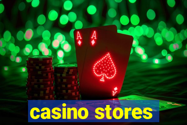 casino stores