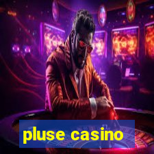 pluse casino