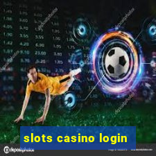 slots casino login