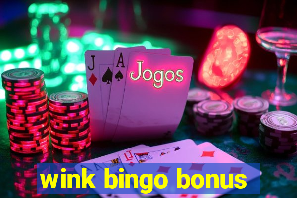 wink bingo bonus