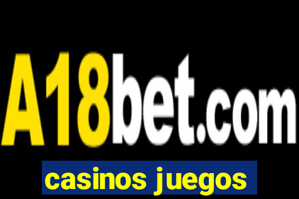 casinos juegos