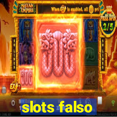 slots falso