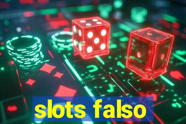 slots falso