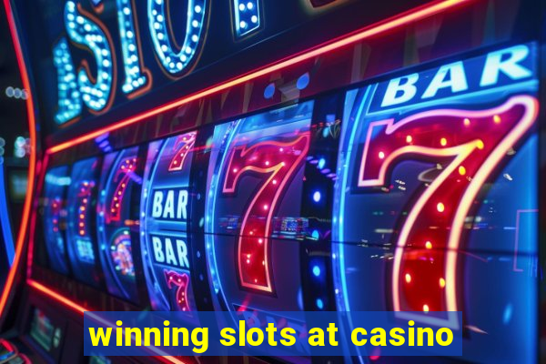 winning slots at casino