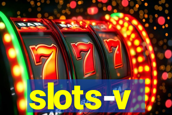 slots-v