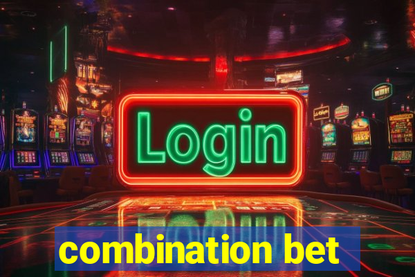 combination bet