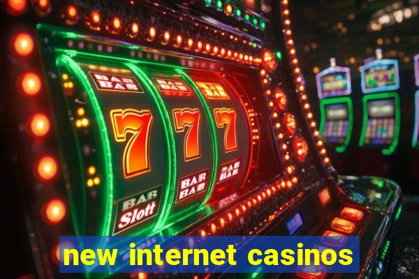 new internet casinos