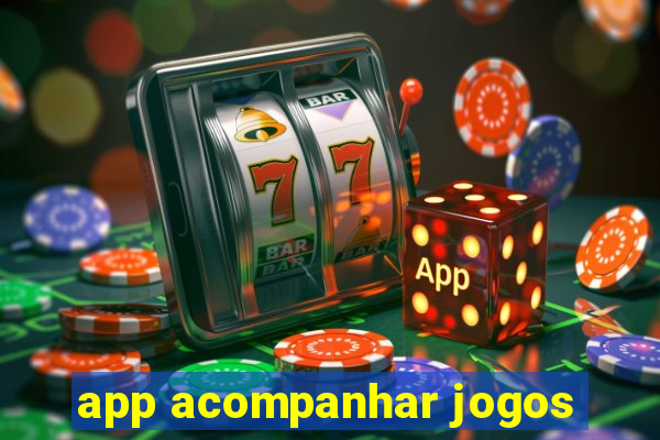 app acompanhar jogos